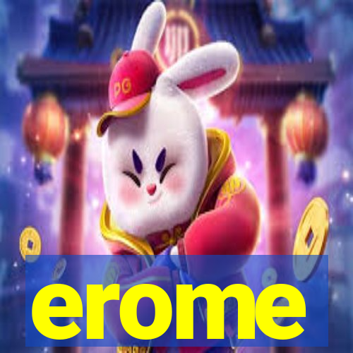 erome