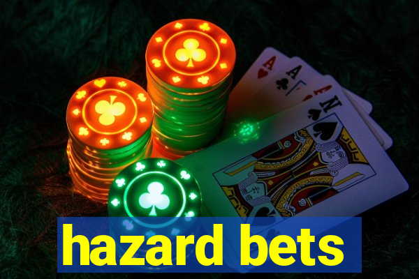 hazard bets