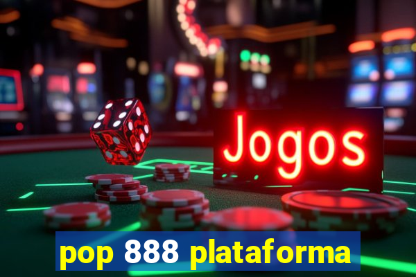 pop 888 plataforma