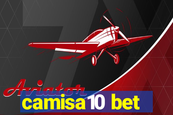 camisa10 bet