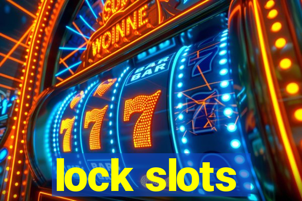 lock slots