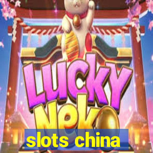 slots china