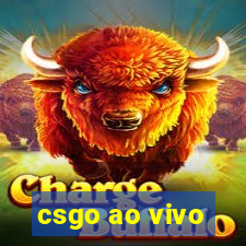 csgo ao vivo