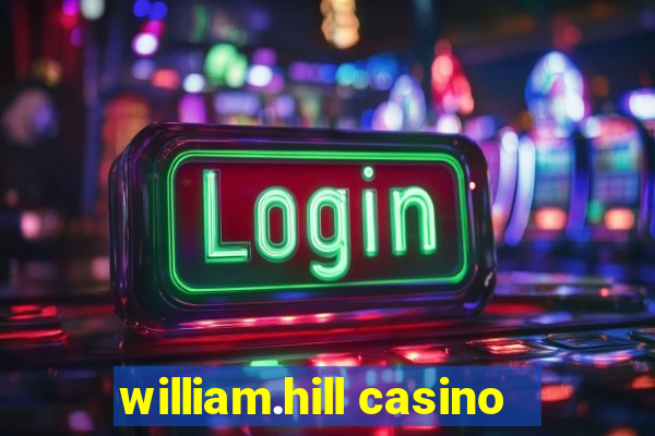 william.hill casino