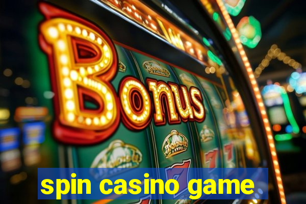 spin casino game