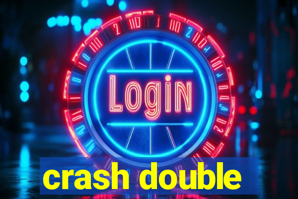 crash double