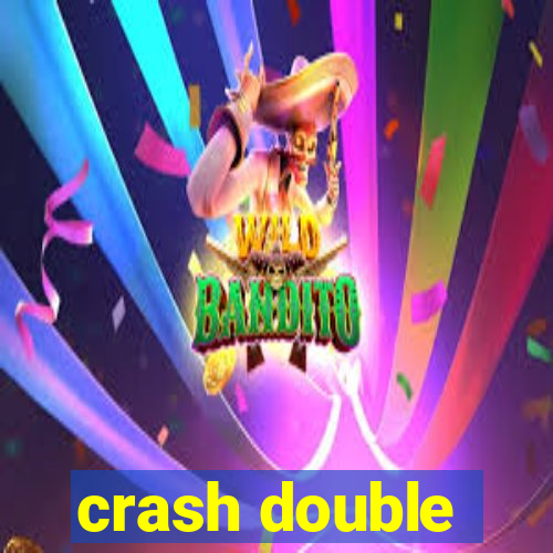 crash double