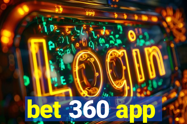 bet 360 app