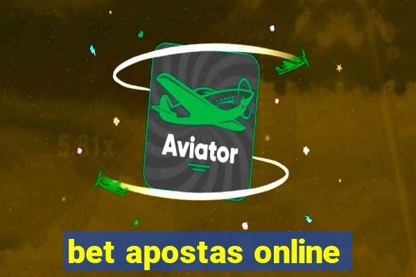 bet apostas online