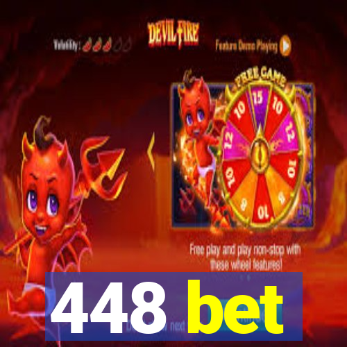 448 bet