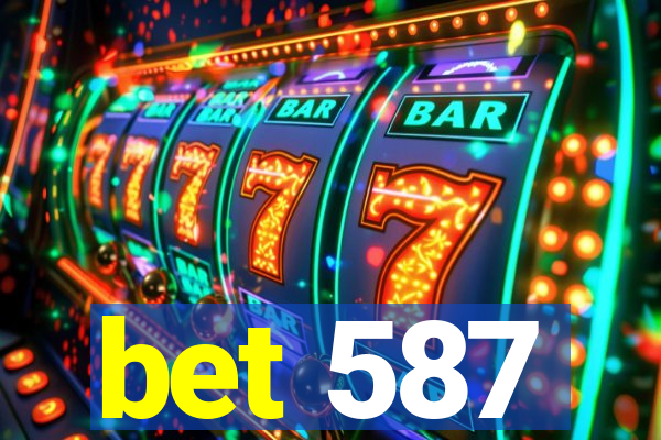 bet 587