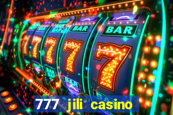 777 jili casino online slot