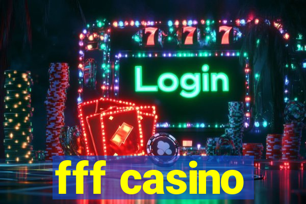 fff casino