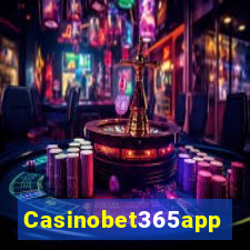 Casinobet365app