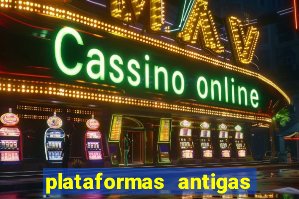 plataformas antigas slots 2023