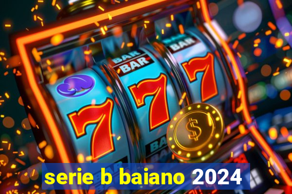 serie b baiano 2024