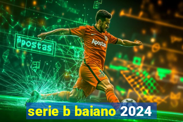 serie b baiano 2024