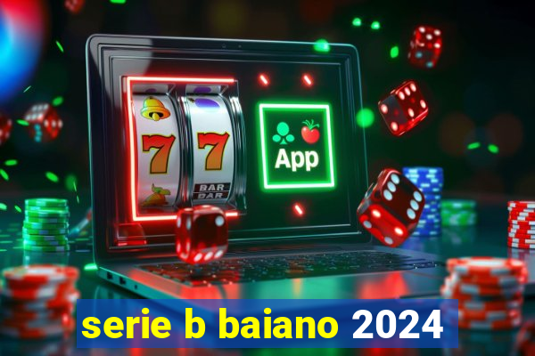 serie b baiano 2024