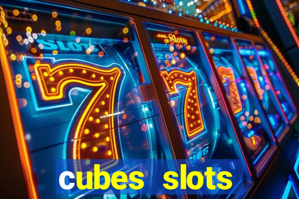 сubes slots gambling ltd