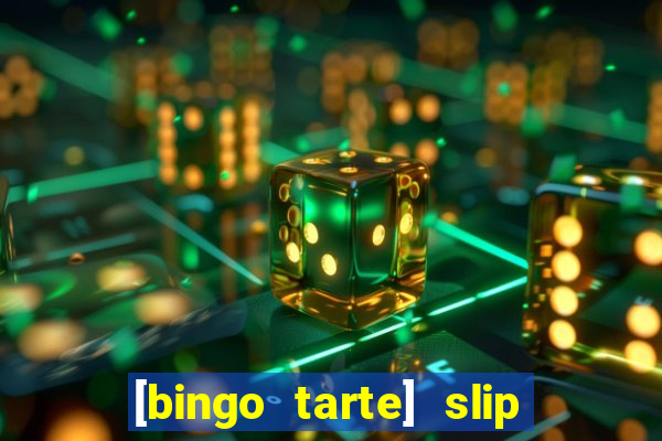 [bingo tarte] slip & stop 1988 part 1