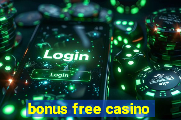 bonus free casino