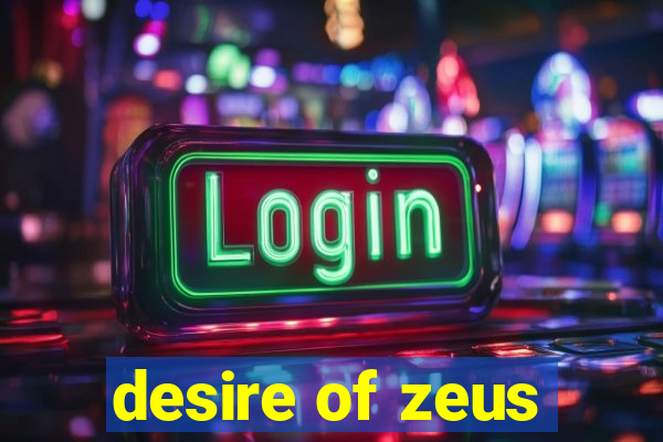 desire of zeus