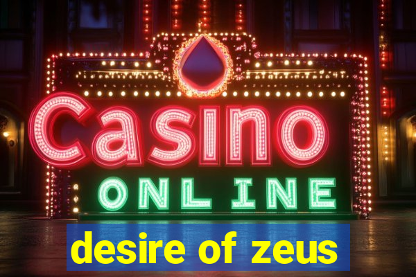 desire of zeus