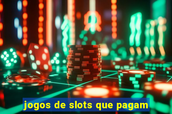 jogos de slots que pagam