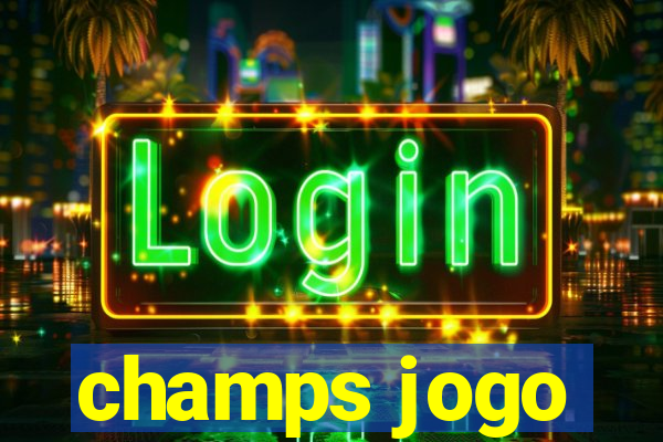 champs jogo