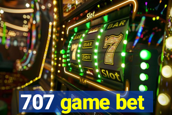 707 game bet