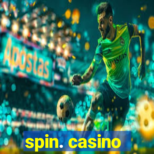 spin. casino