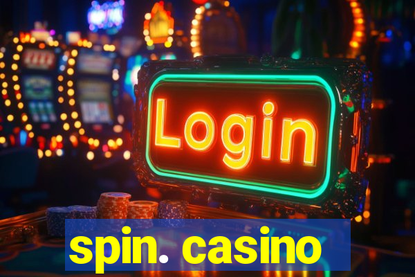 spin. casino