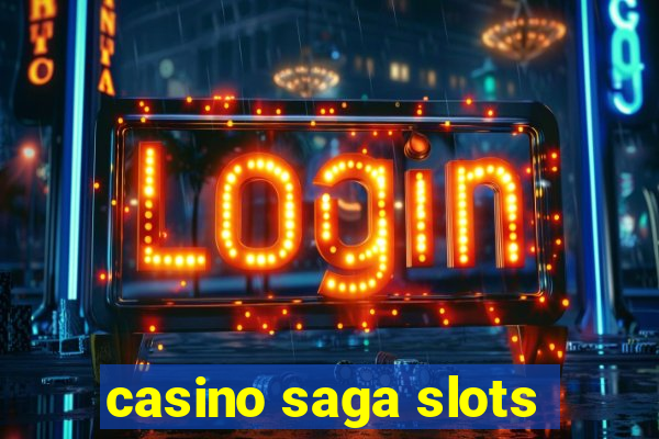 casino saga slots