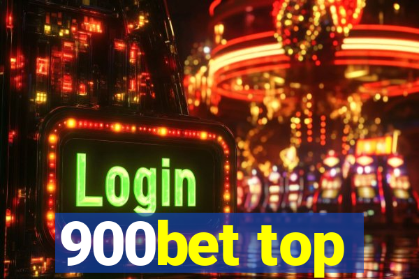 900bet top