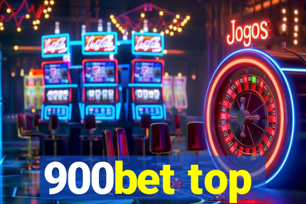 900bet top