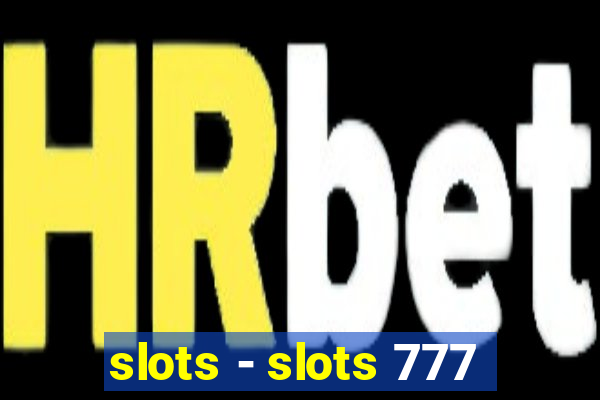 slots - slots 777