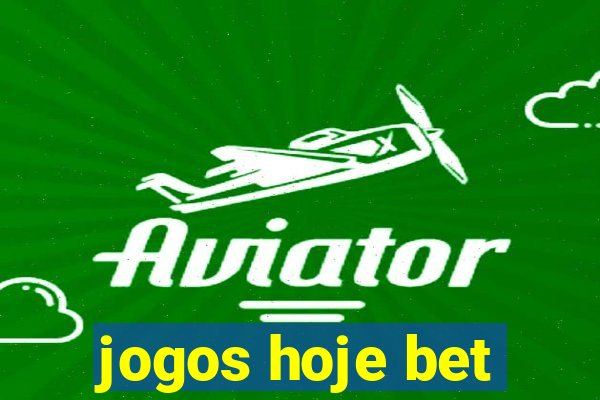 jogos hoje bet