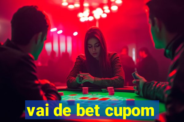 vai de bet cupom