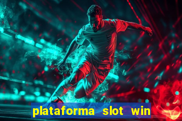 plataforma slot win paga mesmo