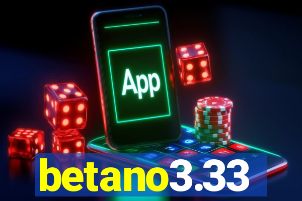 betano3.33