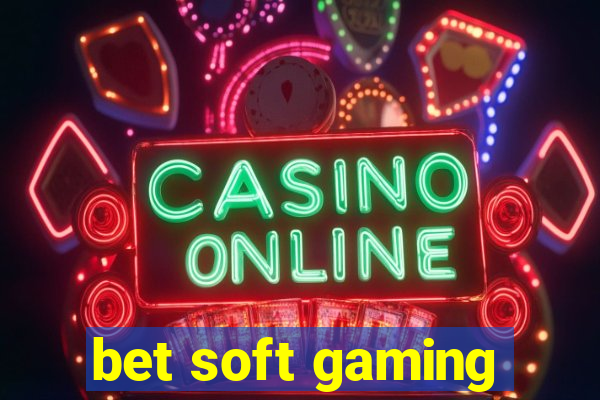 bet soft gaming