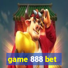 game 888 bet