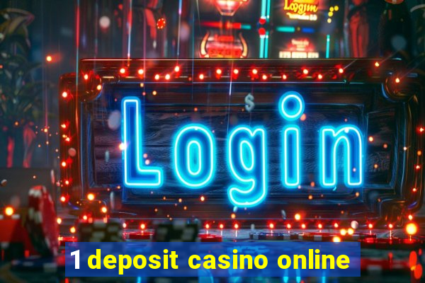 1 deposit casino online