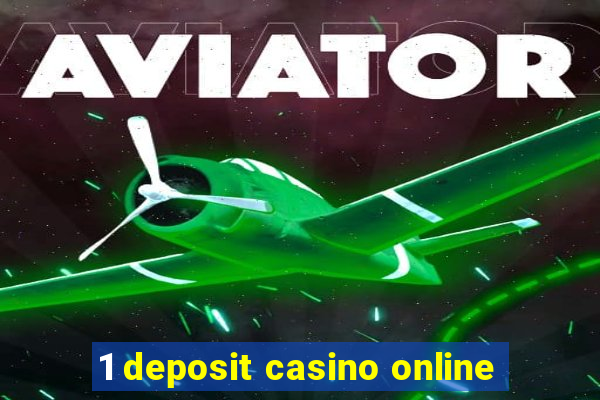 1 deposit casino online