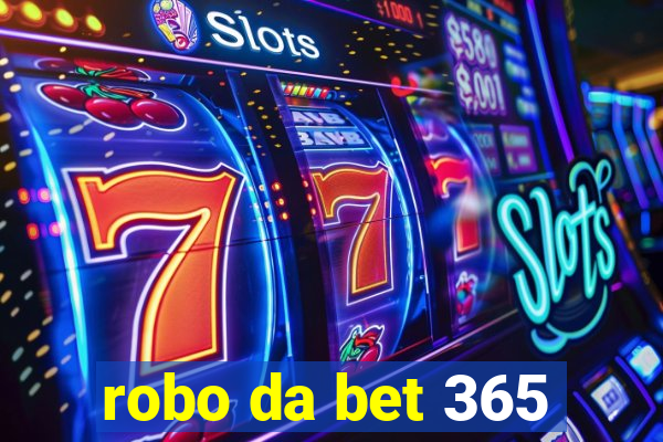 robo da bet 365