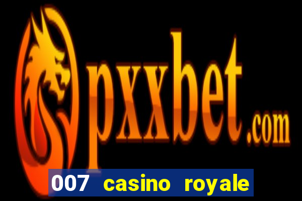 007 casino royale rede canais