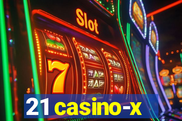 21 casino-x