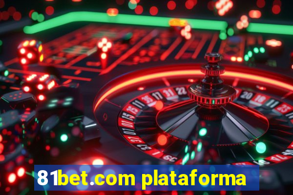 81bet.com plataforma