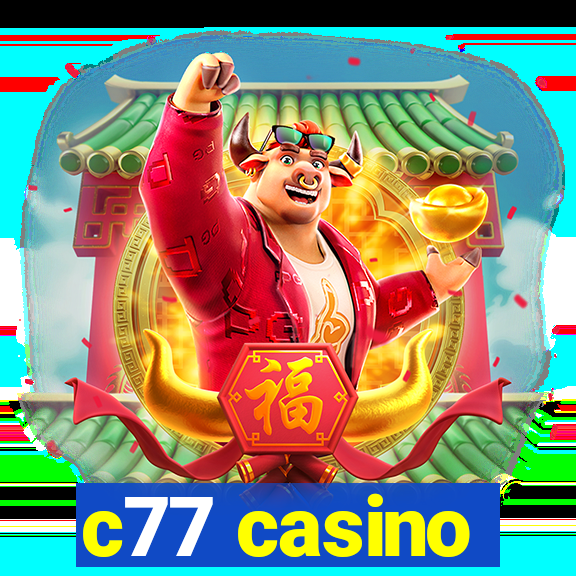 c77 casino