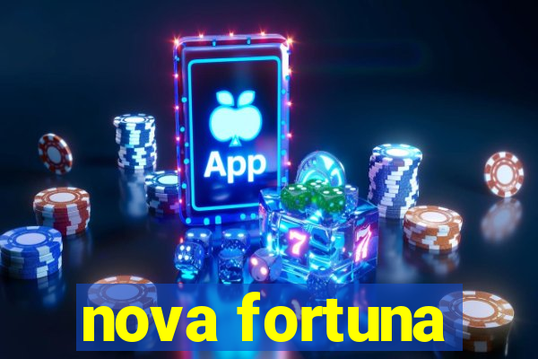 nova fortuna